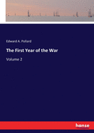 The First Year of the War: Volume 2