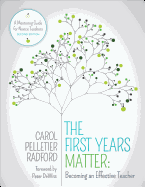 The First Years Matter: Becoming an Effective Teacher: A Mentoring Guide for Novice Teachers