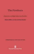 The Firstborn: Experiences of Eight American Families