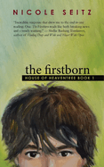 The Firstborn: House of Heaventree Book 1