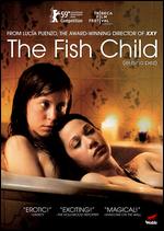 The Fish Child - Luca Puenzo