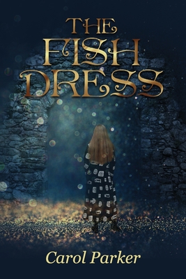 The Fish Dress - Parker, Carol