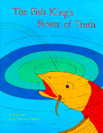The Fish King's Power of Truth
