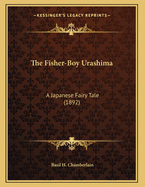 The Fisher-Boy Urashima: A Japanese Fairy Tale (1892)