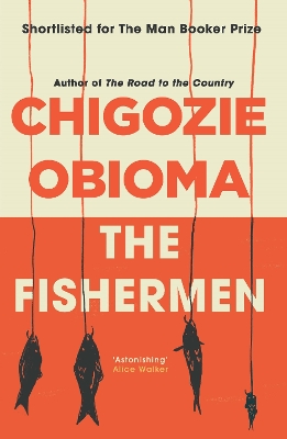 The Fishermen - Obioma, Chigozie