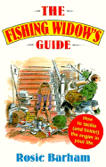 The Fishing Widow's Guide