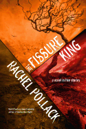 The Fissure King: A Novel in Five Stories