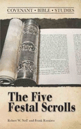 The Five Festal Scrolls: Studies of Song of Songs, Ruth, Lamentations, Ecclesiastes, and Ester