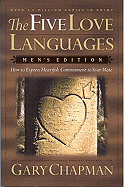 The Five Love Languages: Men's Edition: How to Express Heartfelt Commitment to Your Mate