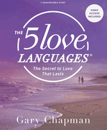 The Five Love Languages: Small Group Bible Study with Video Access: The Secret to Love That Lasts