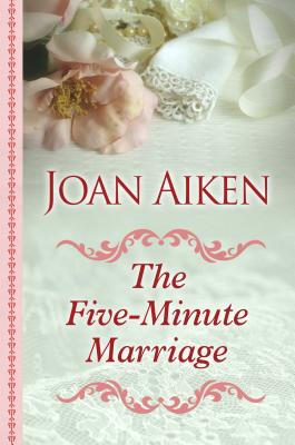 The Five-Minute Marriage - Aiken, Joan