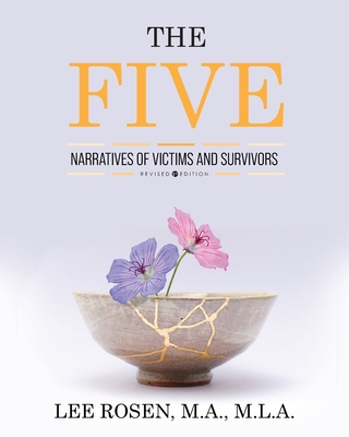 The Five: Narratives of Victims and Survivors - Rosen, Lee