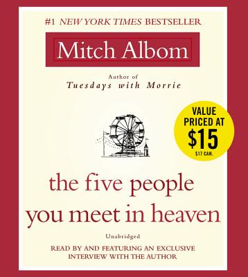 The Five People You Meet in Heaven - Albom, Mitch (Read by)