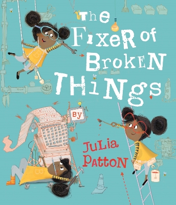 The Fixer of Broken Things - Patton, Julia