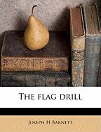 The Flag Drill