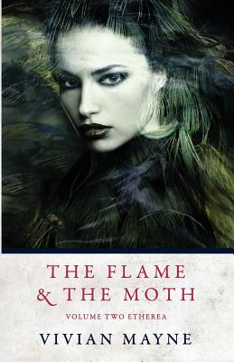 The Flame and the Moth - Mayne, Vivian, and Routledge, Fiona