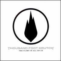 The Flame in All of Us - Thousand Foot Krutch