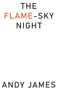 The Flame-Sky Night