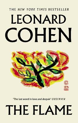 The Flame - Cohen, Leonard, and Cohen, Adam (Foreword by), and Faggen, Robert (Editor)