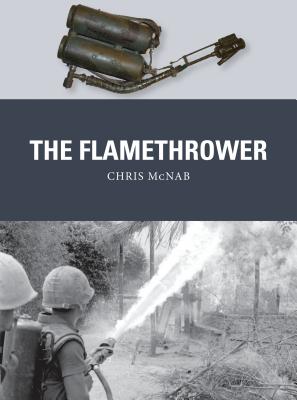 The Flamethrower - McNab, Chris