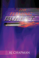 The Flaming Bullet