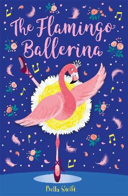 The Flamingo Ballerina - Swift, Bella