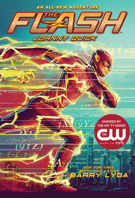The Flash: Johnny Quick: (The Flash Book 2) - Lyga, Barry