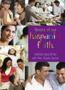 The Flavor of Our Hispanic Faith