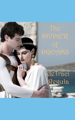 The Flight of Eve: Diviner of Dreams - An Ancient World Romance - Regula, Detraci
