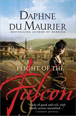 The Flight of the Falcon - du Maurier, Daphne