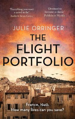 The Flight Portfolio: Based on a true story, utterly gripping and heartbreaking World War 2 historical fiction - Orringer, Julie