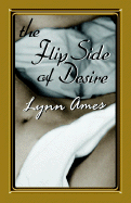 The Flip Side of Desire