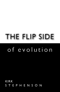 The Flip Side of Evolution