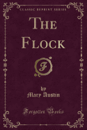 The Flock (Classic Reprint)