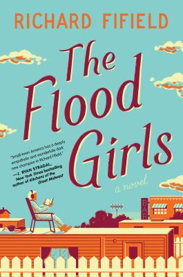 The Flood Girls: A Book Club Recommendation! - Fifield, Richard