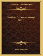 The Flora Of County Armagh (1893)