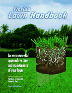 The Florida Lawn Handbook: An Environmental Approach to Care and Maintenance of Your Lawn, Second