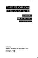 The Florida Reader: Visions of Paradise, from 1530 to the Present - Lane, Jack (Editor), and O'Sullivan, Maurice (Editor)