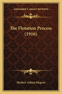 The Flotation Process (1916)