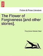 The Flower of Forgiveness [And Other Stories].