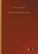 The Flower of Forgiveness