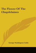 The Flower Of The Chapdelaines