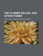 The Flower Seller, and Other Poems