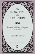 The Flowering of a Tradition: Technical Writing in England, 1641-1700