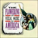 The Flowering of Vocal Music in America: 1767-1823