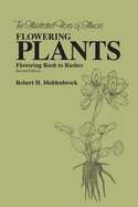 The Flowering Plants: Flowering Rush to Rushes: Flowering Rush to Rushes