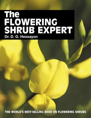 The Flowering Shrub Expert - Hessayon, D G