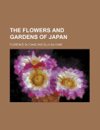 The Flowers and Gardens of Japan