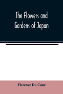 The flowers and gardens of Japan