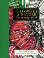 The Flowers & Nature Colouring Book